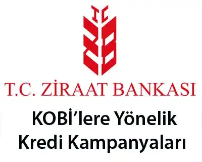 Ziraat Bankasından KOBİlere yönelik kredi kampanyaları