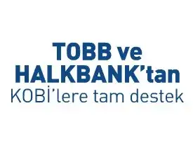 TOBB-Halkbankası İşbirliğiyle Kobi Başına 40 Bin Lira Kredi