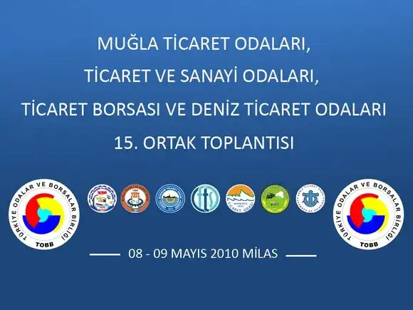 TOBB Muğla Odaları 15. Toplantısı 8- 9 Mayısta Milasta