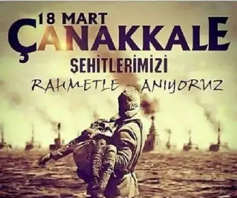 ÇANAKKALE ŞEHİTLERİMİZİ RAHMET VE MİNNETLE ANIYORUZ... - 2