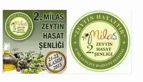 MİLAS'TA 2. ZEYTİN HASAT ŞENLİĞİ 21/22 KASIM'DA YAPILACAK