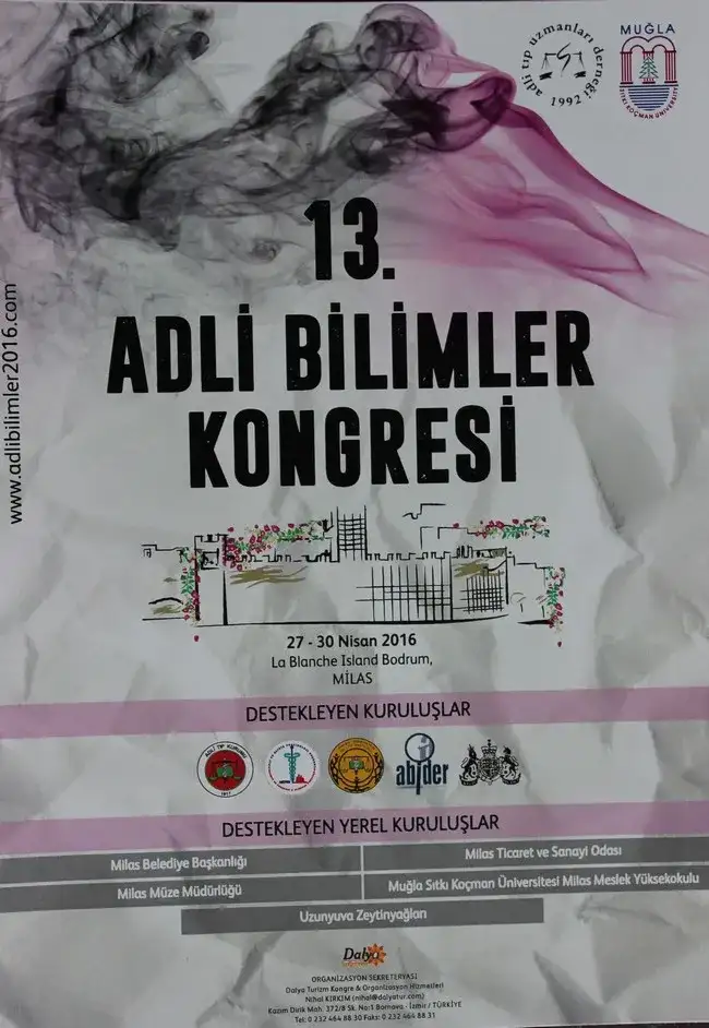 BODRUM - MİLAS'TAKİ 13. ADLİ BİLİMLER KONGRESİ 27 / 30 NİSAN'DA  YAPILACAK  ADLİ TIP BİLİM İNSANLARI ADALET Mİ, BEKARET Mİ SORUSUNA YANIT ARAYACAK - 2