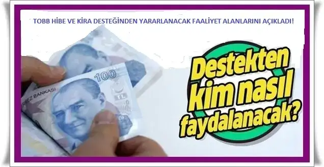 HİBE VE KİRA DESTEĞİ, HANGİ FAALİYET ALANINDAKİ GERÇEK KİŞİ TACİRLERE VERİLECEK?