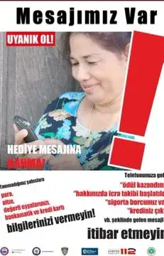 T.C. İÇİŞLERİ BAKANLIĞI EMNİYET GENEL MÜDÜRLÜĞÜ UYARIYOR: HEDİYE MESAJINA KANMA!