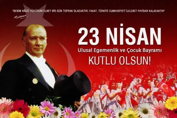 YAŞASIN 23 NİSAN... ULUSUMUZUN VE TÜM DÜNYA ÇOCUKLARININ BAYRAMI KUTLU OLSUN