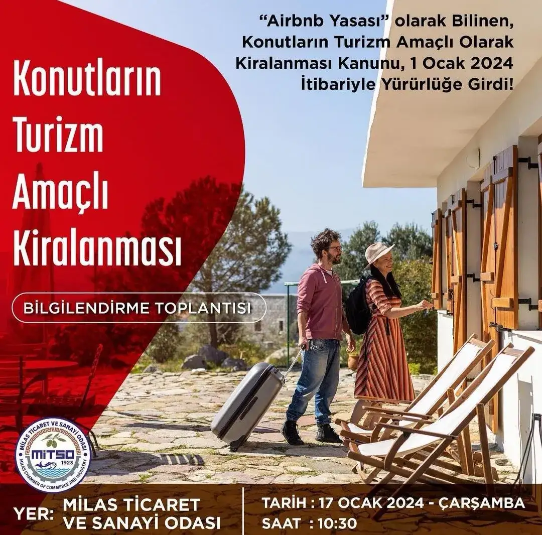 Konutların Turizm Amaçlı Kiralanması Bilgilendirme Toplantısı 17 Ocak 2024 Çarşamba Günü Milas Ticaret ve Sanayi Odası Toplantı Salonunda Gerçekleşecektir.