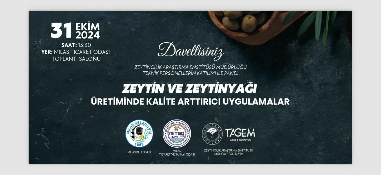 Zeytin ve Zeytinyağı Üretiminde Kaliteyi Arttırmaya Yönelik Panel...