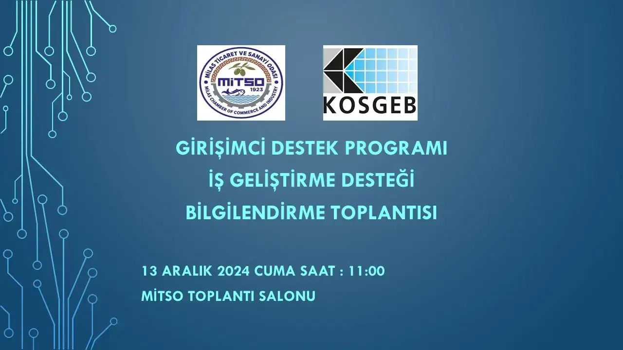 GİRİŞİMCİ DESTEK PROGRAMI İŞ GELİŞTİRME DESTEĞİ BİLGİLENDİRME TOPLANTISI