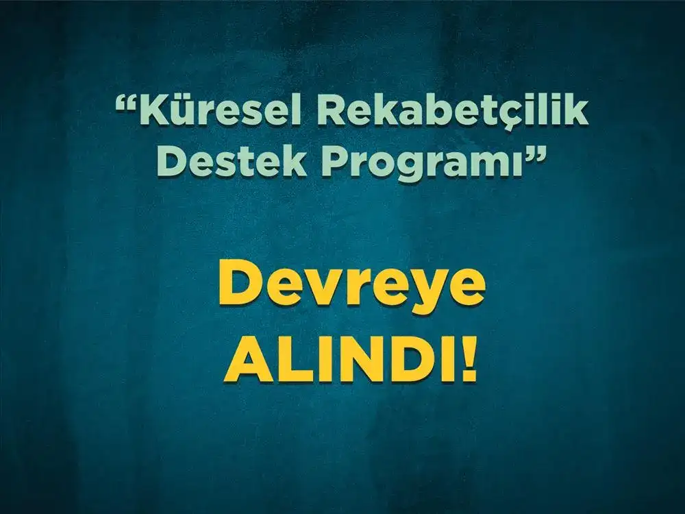 KOSGEB GLOBAL COMPETITIVENESS SUPPORT PROGRAM